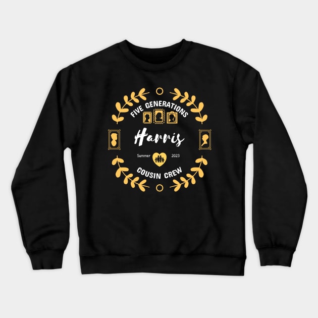 Harris Cousin Crew Family Reunion Summer Vacation Crewneck Sweatshirt by TayaDesign